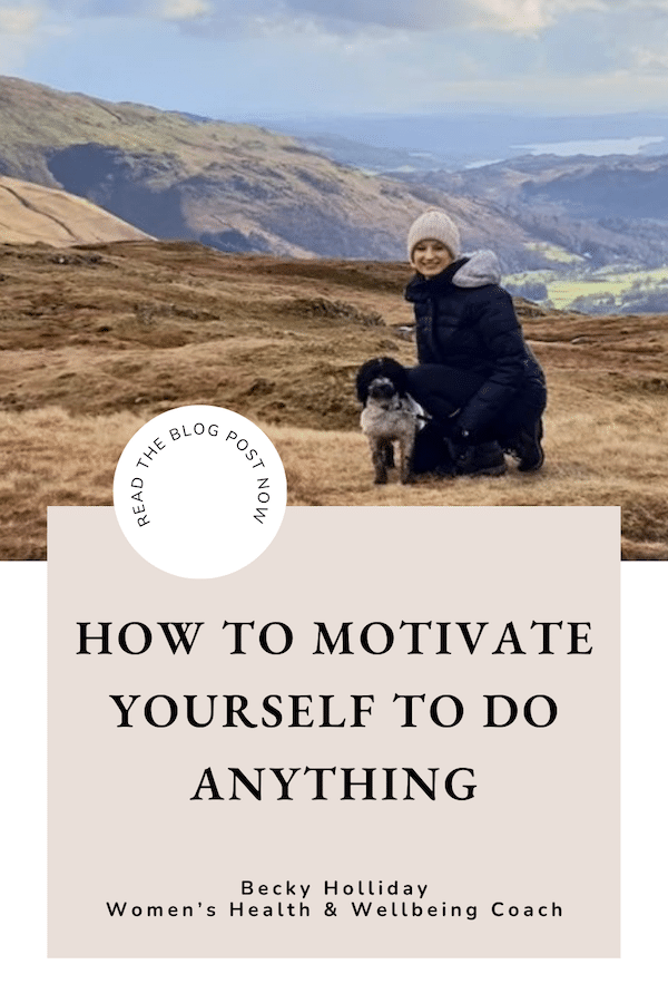 How to Motivate Yourself to Do Anything